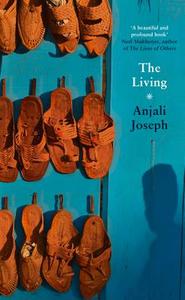 The Living di Anjali Joseph edito da HarperCollins Publishers