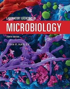 Microbiology Lab Manual di John Harley, Harley John edito da McGraw-Hill Science/Engineering/Math