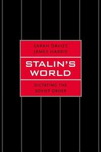 Stalin's World di Sarah Davies, James Harris edito da Yale University Press