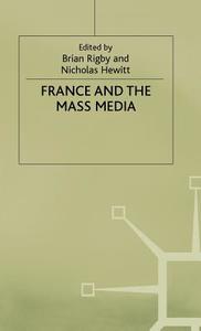 France And The Mass Media edito da Palgrave Macmillan