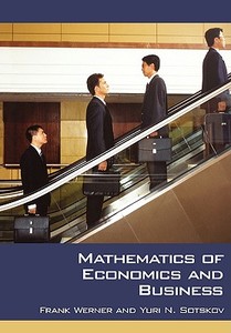 Mathematics of Economics and Business di Frank Werner edito da Routledge