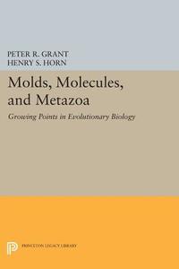 Molds, Molecules, and Metazoa edito da Princeton University Press