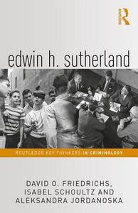 Edwin H. Sutherland di David O. Friedrichs edito da Taylor & Francis Ltd