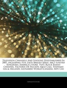 Television Channels And Stations Disesta di Hephaestus Books edito da Hephaestus Books