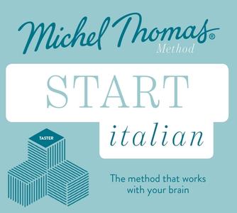 Start Italian (learn Italian With The Michel Thomas Method) di Michel Thomas edito da Hodder & Stoughton General Division