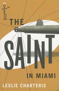 The Saint in Miami di Leslie Charteris edito da THOMAS & MERCER