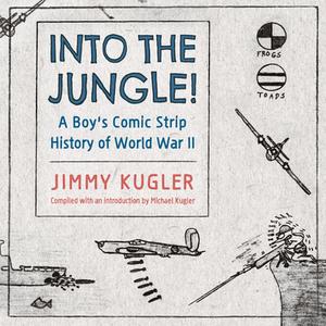 Into The Jungle! di Jimmy Kugler edito da University Press Of Mississippi