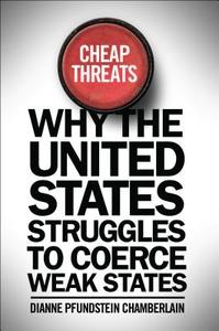 Cheap Threats di Dianne Pfundstein Chamberlain edito da Georgetown University Press