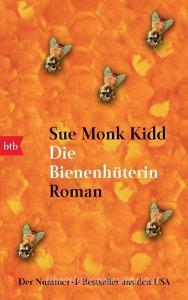 Die Bienenhüterin di Sue Monk Kidd edito da btb Taschenbuch