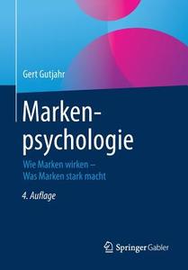 Markenpsychologie di Gert Gutjahr edito da Springer-Verlag GmbH