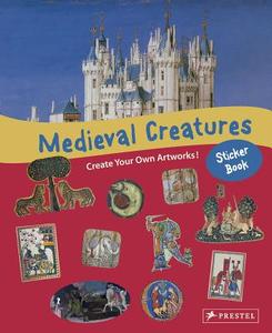 Medieval Creatures Sticker Book di Sabine Tauber edito da Prestel