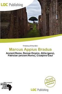 Marcus Appius Bradua edito da Loc Publishing