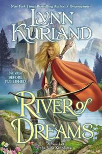 River of Dreams di Lynn Kurland edito da BERKLEY BOOKS