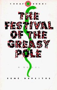 The Festival of the Greasy Pole di Rene Depestre edito da University Press of Virginia