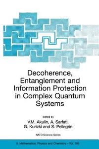 Decoherence, Entanglement and Information Protection in Complex Quantum Systems edito da Springer Netherlands