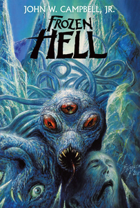 Frozen Hell di John W. Campbell edito da Wildside Press