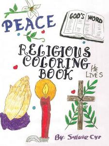 Religious Coloring Book di Sylvie Cyr edito da Archway Publishing