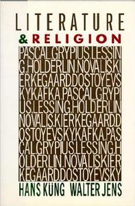 LITERATURE & RELIGION di Hans Kung, Walter Jens edito da LEXHAM PR