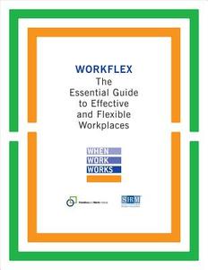 Workflex di Families and Work Institute edito da Society for Human Resource Management