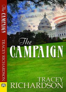 The Campaign di Tracey Richardson edito da BELLA BOOKS