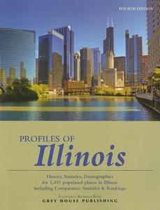 Profiles of Illinois, 2014 edito da Grey House Publishing
