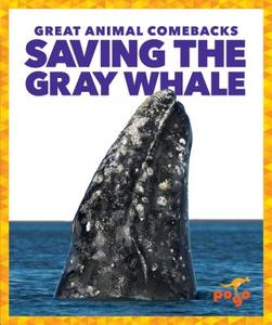 Saving the Gray Whale di Karen Latchana Kenney edito da JUMP