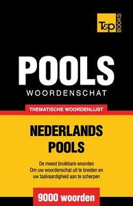 Thematische Woordenschat Nederlands-Pools - 9000 Woorden di Andrey Taranov edito da T&p Books