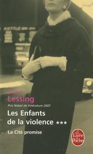 La Cité Promise (Les Enfants de la Violence, Tome 3) di Doris Lessing edito da LIVRE DE POCHE