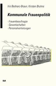 Kommunale Frauenpolitik di Iris Bednarz-Braun, Kirsten Bruhns edito da Dji
