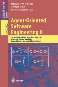 Agent-Oriented Software Engineering II di Holger Ingmar Meinhardt, M. Wooldridge, G. Weiss edito da Springer Berlin Heidelberg