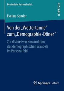 Von der "Wettertanne" zum "Demographie-Döner" di Evelina Sander edito da Springer Fachmedien Wiesbaden
