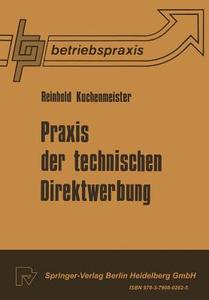 Praxis der technischen Direktwerbung di R. Kuchenmeister edito da Physica-Verlag HD