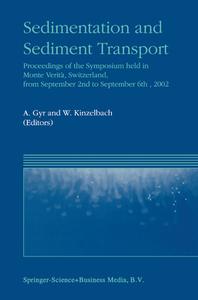 Sedimentation and Sediment Transport edito da Springer Netherlands