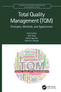 Total Quality Management (tqm) di Sunil Luthra, Dixit Garg, Ashish Aggarwal, Sachin K. Mangla edito da Taylor & Francis Ltd