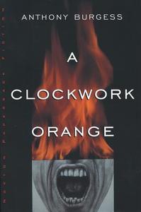 A Clockwork Orange di Anthony Burgess edito da W W NORTON & CO