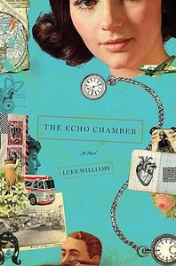 The Echo Chamber di Luke Williams edito da Viking Books