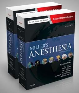 Miller's Anesthesia di Ronald D. Miller, Lars I. Eriksson, Lee A. Fleisher, Jeanine P. Wiener-Kronish, Neal H. Cohen edito da Elsevier LTD, Oxford