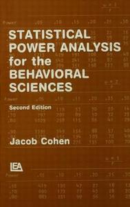 Statistical Power Analysis for the Behavioral Sciences di Jacob Cohen edito da Taylor & Francis Inc