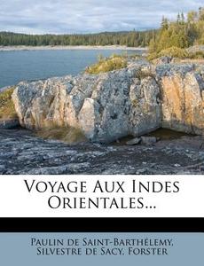 Voyage Aux Indes Orientales... di Paulin De Saint-Barth Lemy edito da Nabu Press