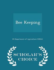 Bee Keeping - Scholar's Choice Edition edito da Scholar's Choice
