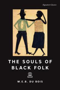 The Souls of Black Folk di W. E. B. Du Bois edito da UNION SQUARE & CO