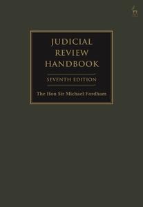 Judicial Review Handbook di FORDHAM MICHAEL edito da Hart Publishing