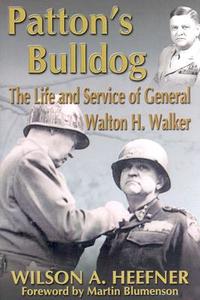 Patton's Bulldog di Wilson Allen Heefner edito da White Mane Publishing Company