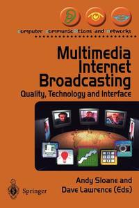 Multimedia Internet Broadcasting edito da Springer London