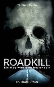 Roadkill di Tanja Hanika edito da Books on Demand