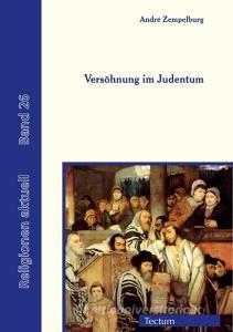 Versöhnung im Judentum di André Zempelburg edito da Tectum Verlag