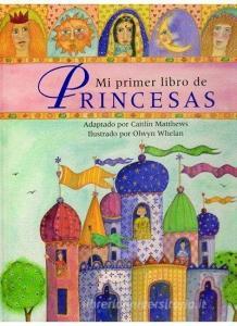 Mi primer libro de princesas di Caitlin Matthews edito da Ediciones Omega, S.A.