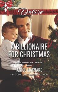 A Billionaire for Christmas di Janice Maynard edito da Harlequin