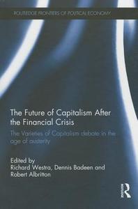 The Future of Capitalism After the Financial Crisis edito da Taylor & Francis Ltd