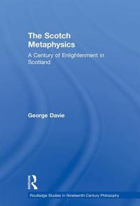 The Scotch Metaphysics di George E. Davie edito da Routledge